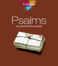 Psalms: My Sentiments Exactly