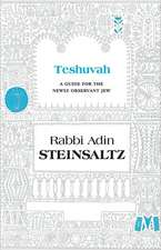 Teshuva: A Guide for the Newly Observant Jew