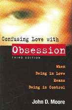 Confusing Love with Obsession