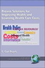 Proven Solutions for Improving Health and Lowering Health Care Costs (Hc)