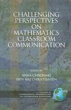 Challenging Perspectives on Mathematics Classroom Communication (PB)