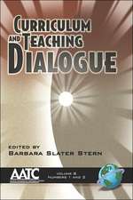 Curriculum and Teaching Dialogue Volume 8 (PB)