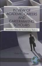 In View of Academic Careers and Career-Making Scholars