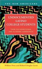 Undocumented Latino College Students: Their Socioemotional and Academic Experiences