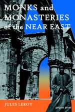 Monks and Monasteries of the Near East