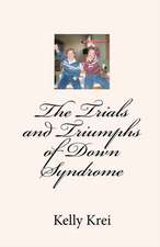 The Trials and Triumphs of Down Syndrome: A Rite of Passage Through the Marine Corps and Vietnam War