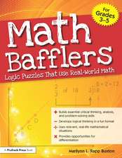 Math Bafflers: Logic Puzzles That Use Real-World Math (Grades 3-5)