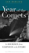 Year of the Comets: A Journey from Sadness to the Stars