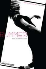 Bummer: And Other Stories