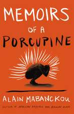 Memoirs Of A Porcupine