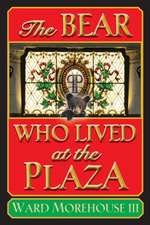 The Bear Who Lived at the Plaza