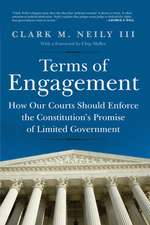 Terms of Engagement: How Our Courts Should Enforce the Constitution's Promise of Limited Government