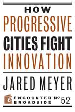 How Progressive Cities Fight Innovation