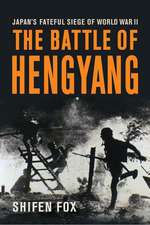 The Battle of Hengyang: Japan's Fateful Siege in World War II