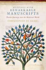 Meetings with Remarkable Manuscripts