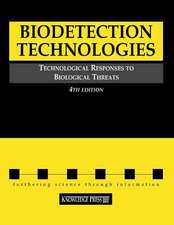 Biodetection Technologies: Technological Responses to Biological Threats