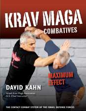 KRAV MAGA COMBATIVES MAXIMUM EFFECT