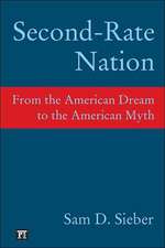 Second-Rate Nation: From the American Dream to the American Myth