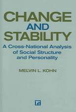 Change and Stability: A Cross-National Analysis of Social Structure and Personality