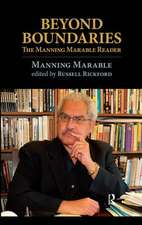 Beyond Boundaries: The Manning Marable Reader