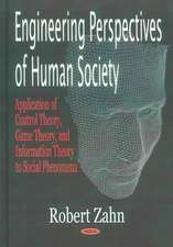 Engineering Perspectives of Human Society