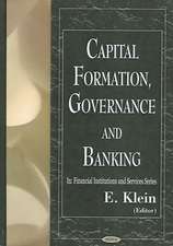 Capital Formation, Governance and Banking