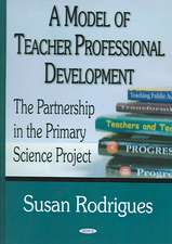 Model of Teacher Professional Development