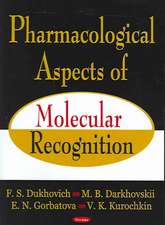 Pharmacological Aspects of Molecular Recognition