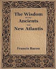 The Wisdom of the Ancients and New Atlantis (1886): The History of Netherlands