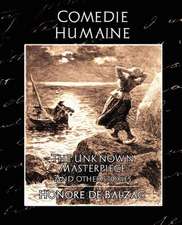 Comedie Humaine - The Unknown Masterpiece (and Other Stories): Western Europe