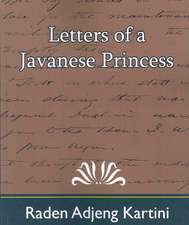 Letters of a Javanese Princess