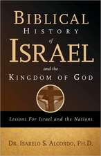 Biblical History of Israel and the Kingdom of God