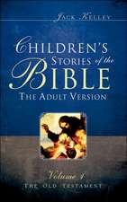 Children's Stories of the Bible the Adult Version