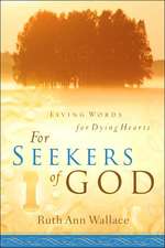 For Seekers Of God