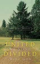 United We Stand, Divided with God