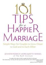 101 Tips for a Happier Marriage