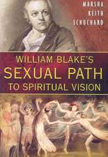 William Blake's Sexual Path to Spiritual Vision