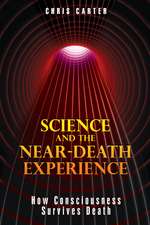 Science and the Near-Death Experience