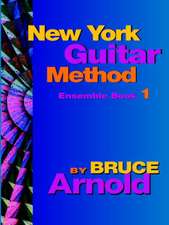 New York Guitar Method Ensemble Book One