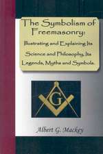 The Symbolism of Freemasonry