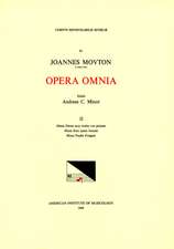 CMM 43 JEAN MOUTON (ca. 1459-1522), Opera Omnia, edited by Andrew C. Minor and Thomas G. MacCracken. Vol. II Missa Dictes moy toutes voz pensées, Missa Ecce quam bonum, Missa Faulte d'argent