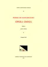 CMM 55 PIERRE DE MANCHICOURT (1510-1586), Opera Omnia, edited by John D. Wicks and Lavern Wagner. Vol. I Attaingnant Motets