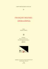 CMM 83 FRANÇOIS ROUSSEL, Opera Omnia, edited by Greer Garden in 5 volumes. Vol. II Masses: Missa La sol fa mi re ut, Missa De fantasia (incomplete), Missa a 6; Motets