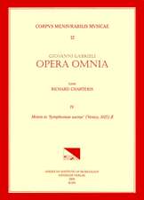 CMM 12 GIOVANNI GABRIELI (ca. 1555-1612). Opera Omnia, edited by Richard Charteris. Vol. IV Motets in 'Symphoniae sacra' (Venice, 1615), II