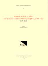 CEKM 21 BENEDICT SCHULTHEISS, Muth- und Geist-Ermuntrender Clavier-Lust, 1679-1680, edited by Richard Hudson