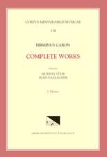 CMM 114 FIRMINUS CARON (2nd half 15th century), Collected Works, edited by Murray Steib and Sean Gallagher, Vol. 1. Masses