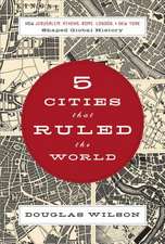 Five Cities that Ruled the World