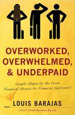 Overworked, Overwhelmed, and Underpaid