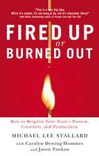 Fired Up or Burned Out