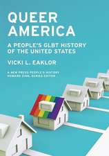 Queer America: A GLBT History of the 20th Century